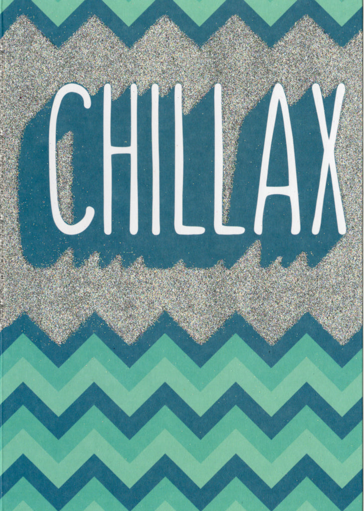 Chillax Blank Greeting Card Retail $3.99. Inside: Blank | 7839 | 255435