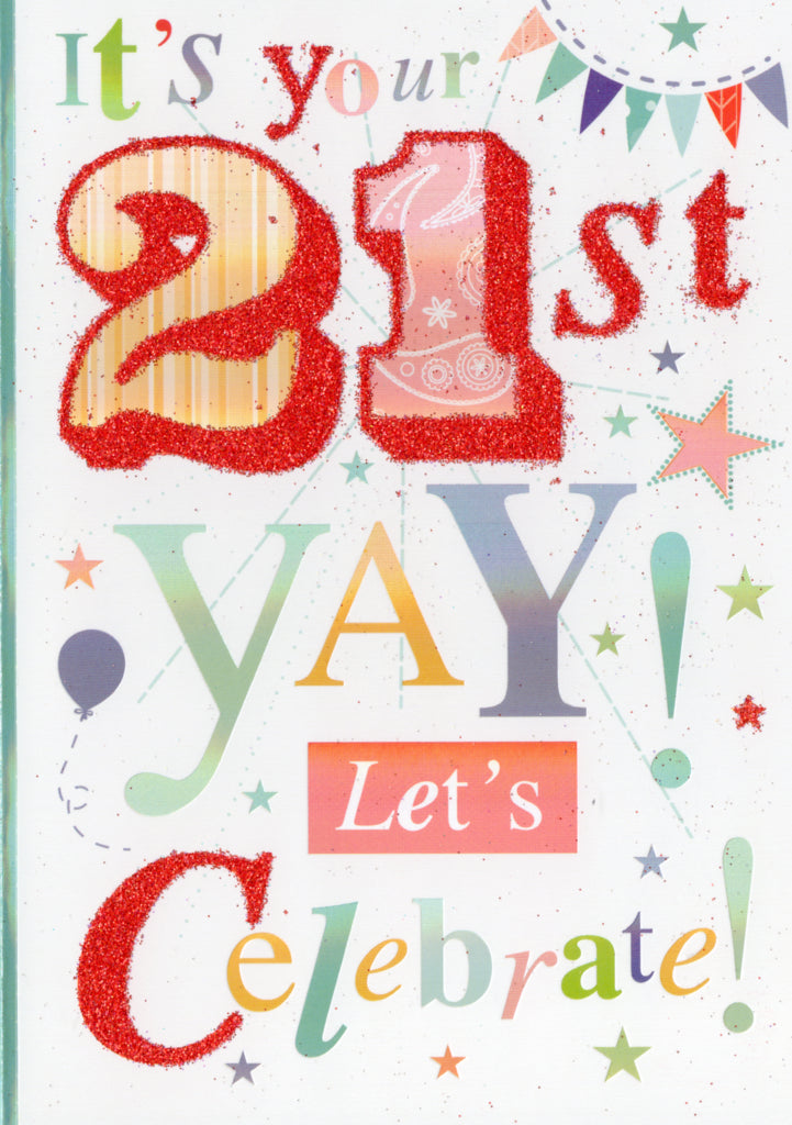 Colorful- 21st age general birthday card. Retail $3.49. Inside: Here's to 21 years of precious memories lessons learned... | 8717 | 255502