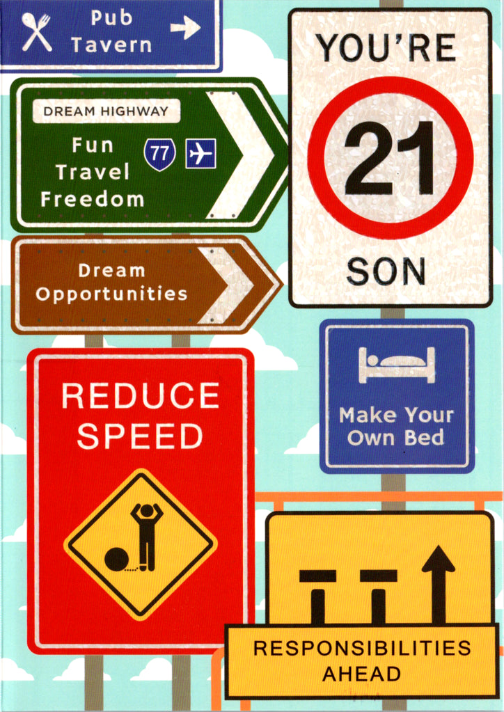 Road signs- 21st son birthday card. Retail $3.49. Inside: Happy Birthday son! You are on the road to greatness... | 7678 | 255611