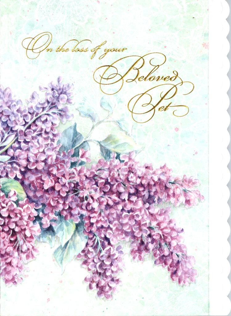 Purple lilac themed pet sympathy embossed die-cut card by Carol Wilson. Inside: Al.l that we love deeply becomes part of us. Sorry to hear about the loss of your pet. Retail $4.25 | CRG1258 | 256103