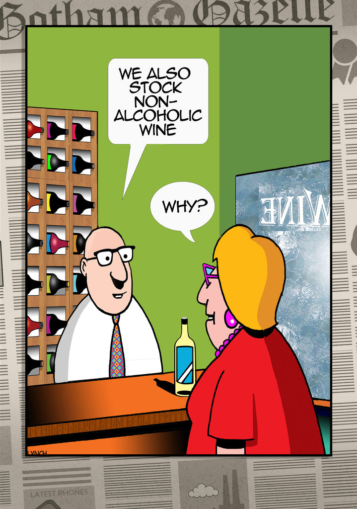 Mark Lynch Why Non Alcoholic Wine Liquor Store Funny Birthday Greeting Card 5x7 | 1138 | 259304
