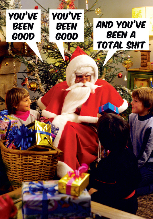 Dean Morris You've Been Good Total Shit Santa Claus Sitting Three Children Gifts Funny Christmas Greeting Card 5x7 DMX259 | 259898
