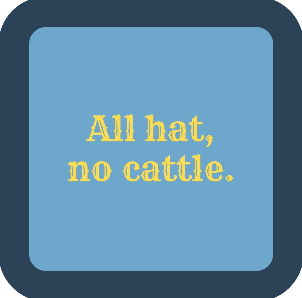 All Hat No Cattle Premium Drink Coaster Resin With Cork Backing | 58496 | 260171 260171