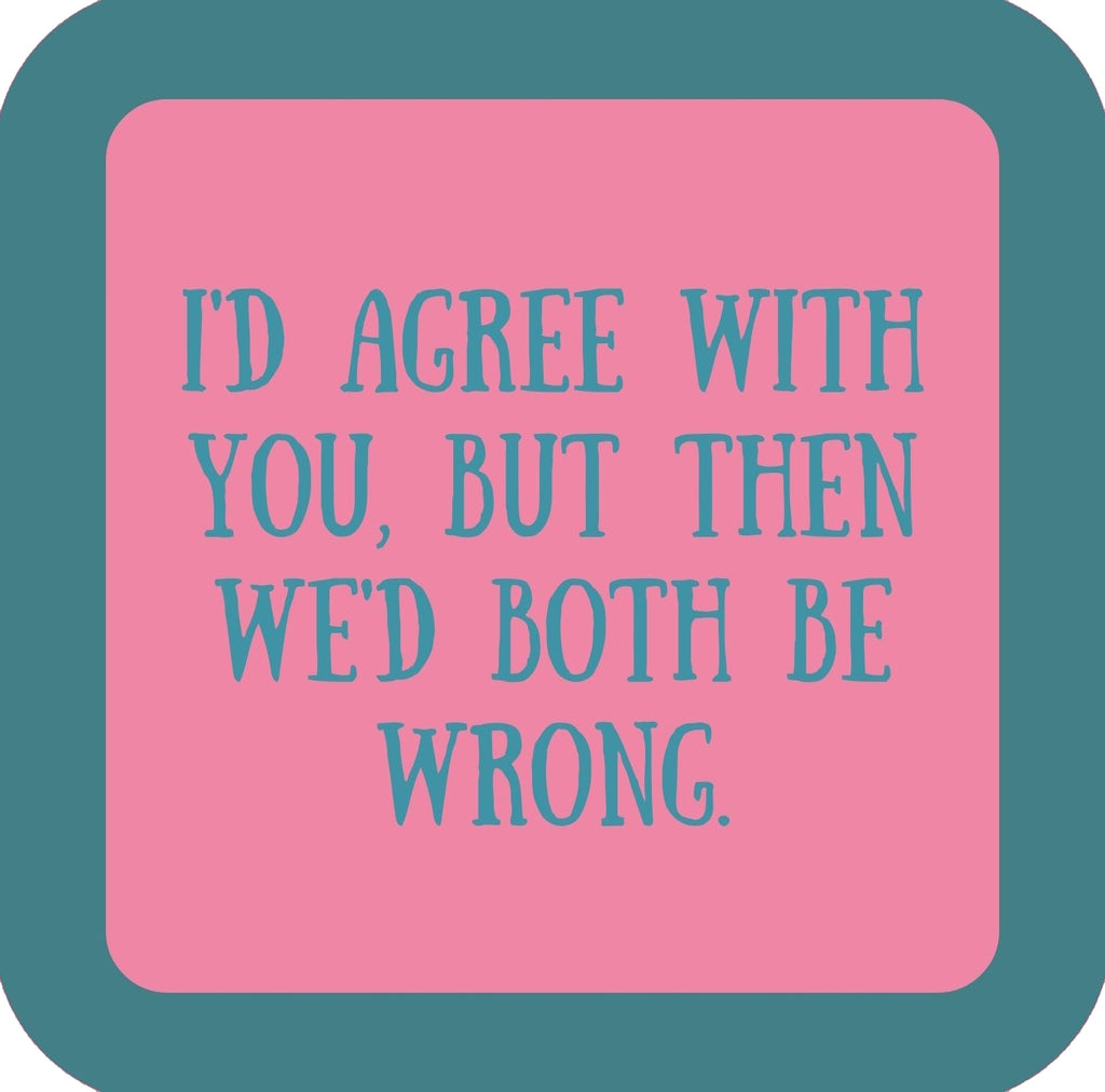 Both Wrong Premium Drink Coaster Resin With Cork Backing | 58507 | 260182 260182