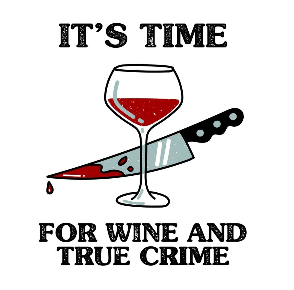 GGZ229 Its Time For Wine And True Crime Drink Coaster 264955 2556 264955