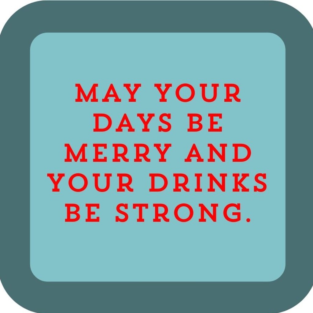 May Your Days Be Merry And Your Drinks Be Strong Holiday Premium Drink Coaster Resin With Cork Backing 265497 SSC1985 265497
