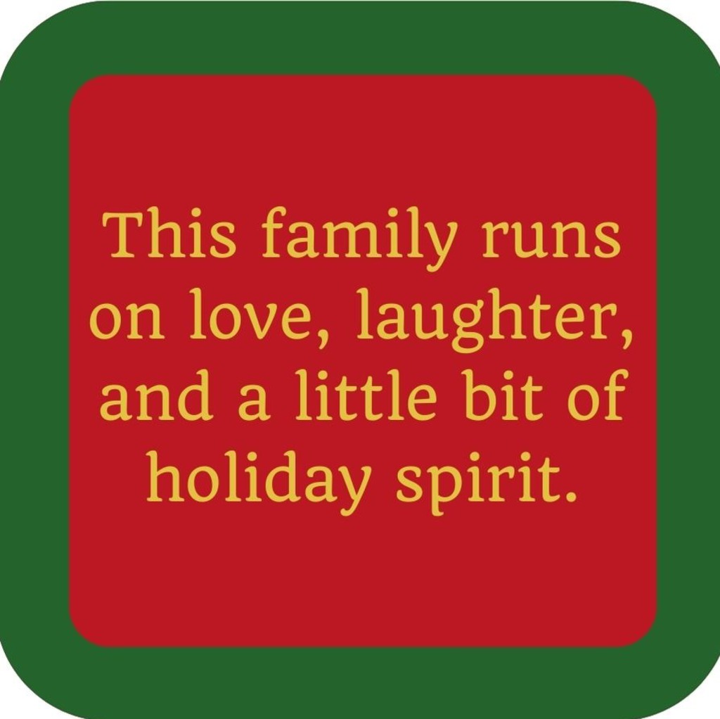 This Family Runs On Love Laughter And A Little Bit Of Holiday Spirit Holiday Premium Drink Coaster Resin With Cork Backing 265502 SSC1990 265502