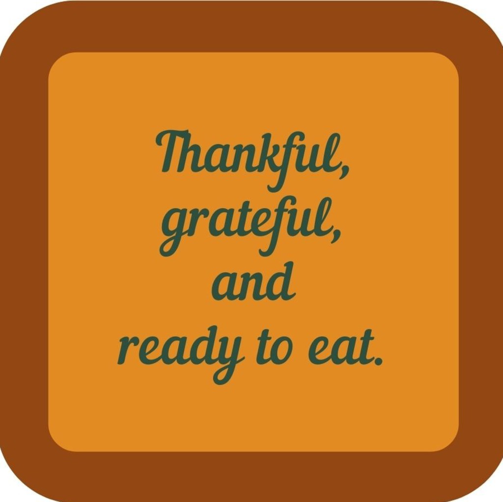Thankful Grateful And Ready To Eat Holiday Premium Drink Coaster Resin With Cork Backing 265544 SSC2032 265544