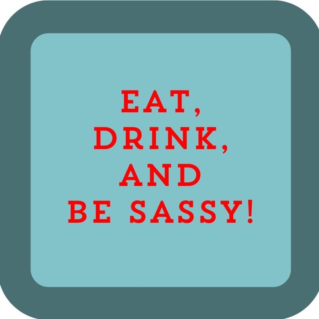 Eat Drink And Be Sassy Holiday Premium Drink Coaster Resin With Cork Backing 265565 SSC2053 265565