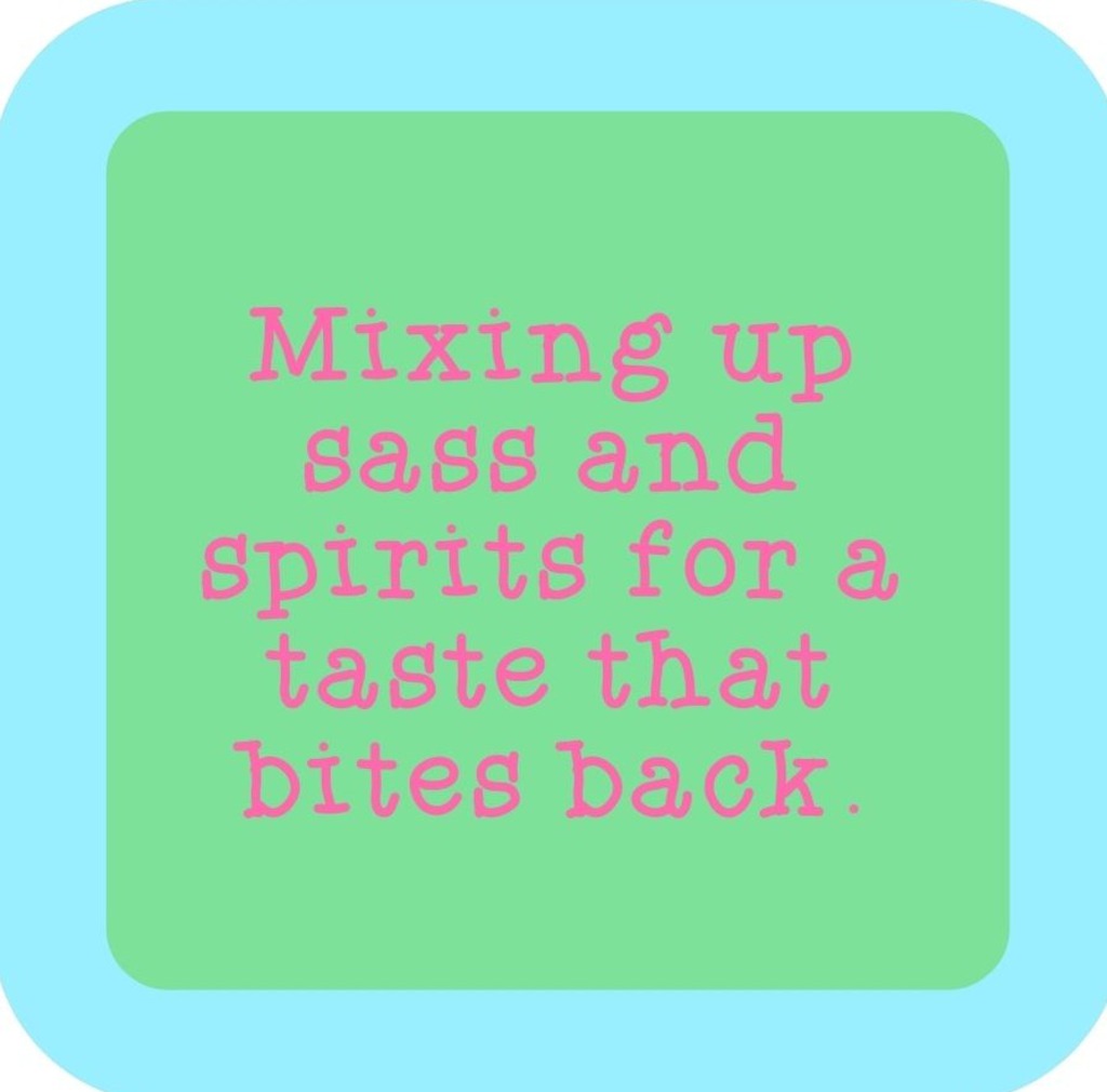 Mixing Up Sass And Spirits For A Taste That Bites Back Premium Drink Coaster Resin With Cork Backing 265628 SSC2116 265628