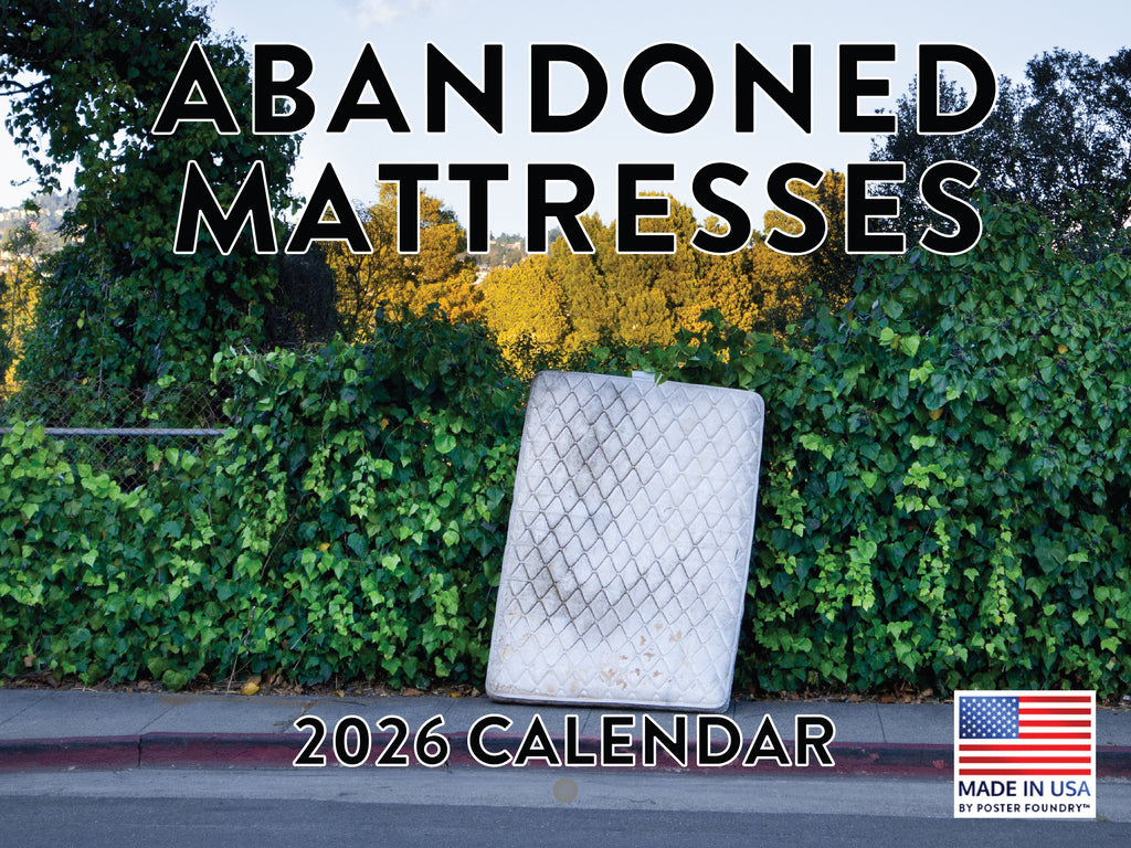 Abandoned Mattress Calendar 2026 Ridiculous Silly Monthly Wall Calender 12 Month | American Made In The USA 269010