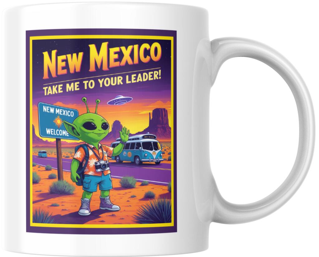New Mexico Take Me To Your Leader Alien Tourist Ceramic Coffee Mug Tea Cup Novelty Gift 12 oz 269206