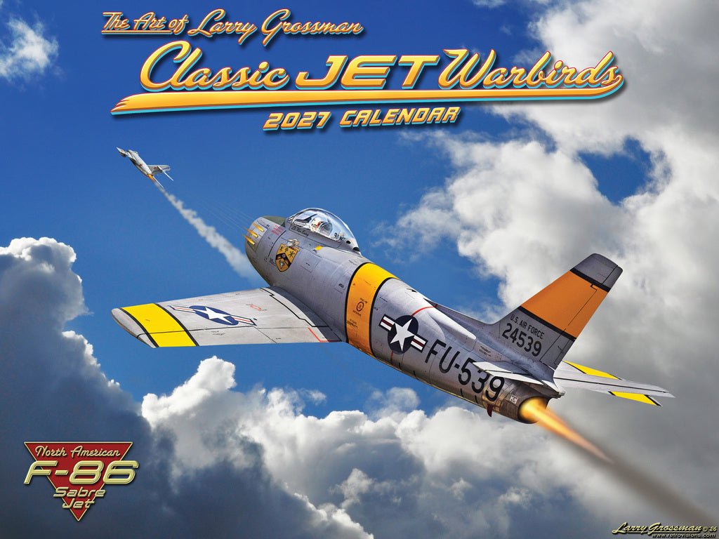 Classic Jet Warbirds Calendar 2027 by Larry Grossman Golden Age Of Flight | American Made In The USA 270194