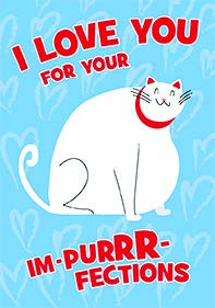 Big white cat- Valentine's Humor greeting card. Retail $2.99. Inside: They make you purrrfect to me!... | V07742 | 257184