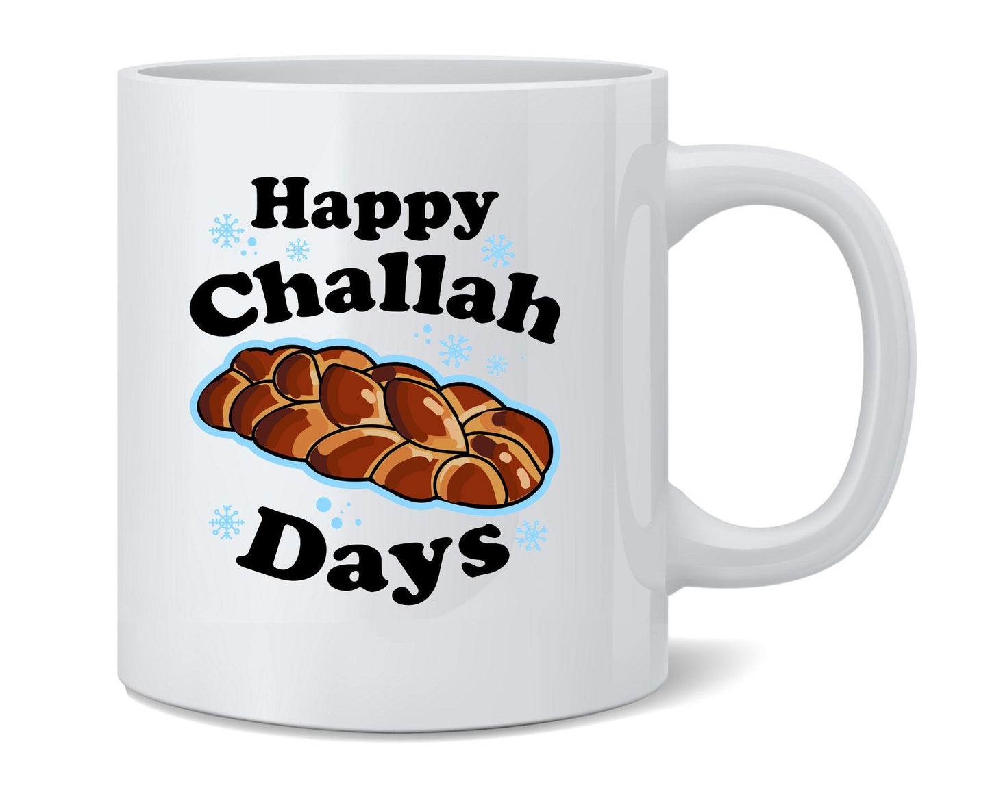 Happy Challah Days Funny Hanukkah Gift Coffee Mug 12oz 176641