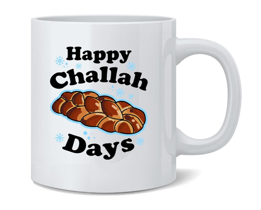 Happy Challah Days Funny Hanukkah Gift Coffee Mug 12oz 176641