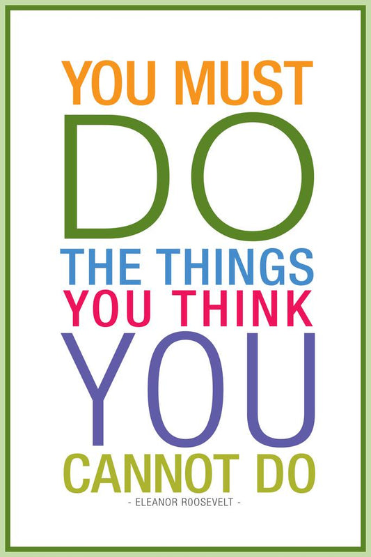 Eleanor Roosevelt You Must Do Things You Think You Cannot Color Cool Wall Art Print Poster 16x24 239156