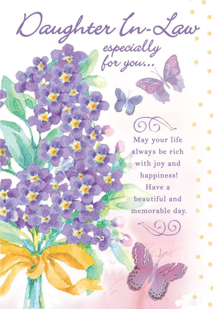 Violets and butterflies themed Daughter-in-Law birthday greeting card. Inside Whatever your dreams big or small may this be the year they all come true. Retail $3.99 255146 8381