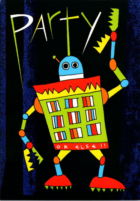 Party robot- General Kids Birthday card Retail $2.99. Inside: Have a great day on your birthday. | 7861 | 255356