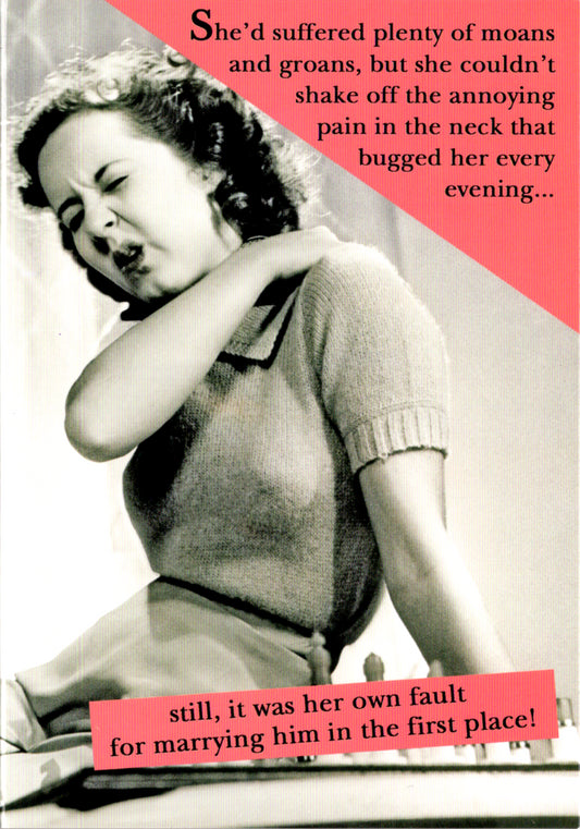 PAIN IN THE NECK - FEM HUM 5x7 Greeting Card | 04968A | 255577
