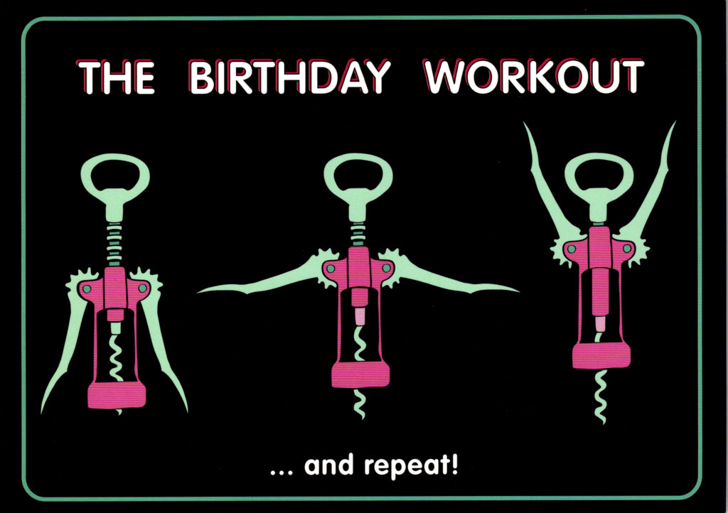 Humor Female Birthday- Wine opener work out. Retail $2.99 Inside: Cheers to a better kind of workout! Happy Birthday 5x7 Greeting Card | 5636 | 255608