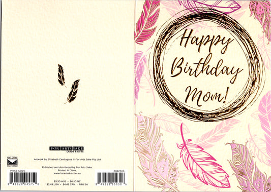 Feather pink gold- Mother family birthday card. Retail $3.49. Inside: Of all of the moms in the world I am so grateful and thankful I got you... | 08427US | 255723