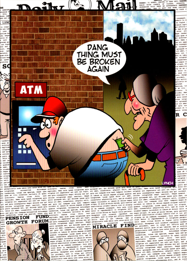 ATM broken- General Birthday. Retail $3.90 Inside: Might have a crack at it. Have a cheeky birthday! 5x7 Greeting Card | 8691 | 255969