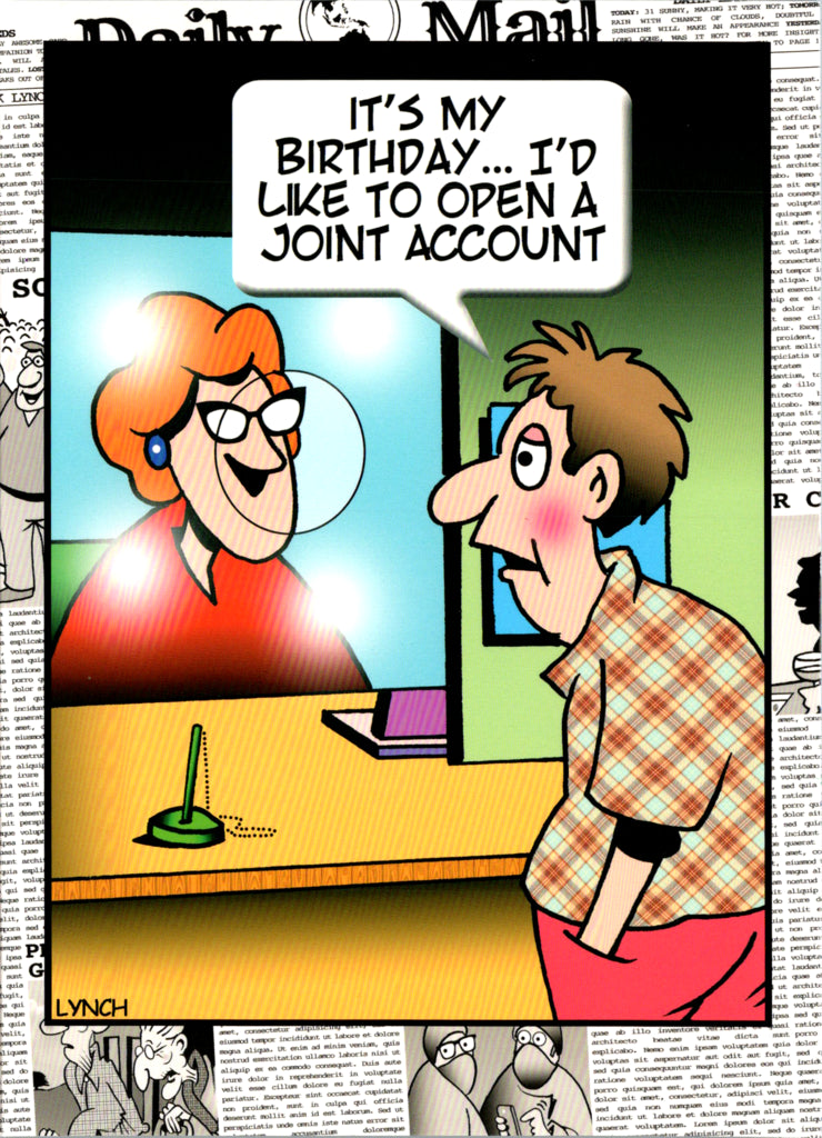 Joint Bank Acct Humor Birthday by Mark Lynch- Retail $3.90 Inside: Blank 5x7 Greeting Card | 7996 | 255978