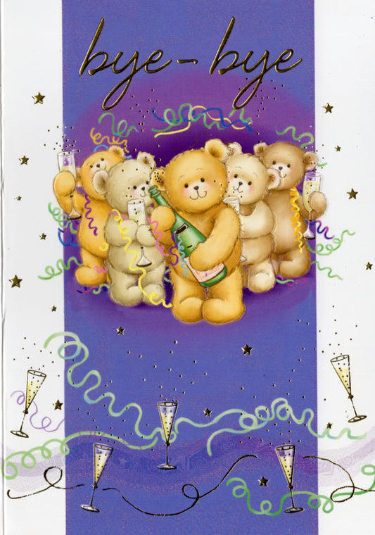 Bears and champagne- Goodbye greeting card. Retail $3.99.  Inside: So sorry to see you go...good luck and all the very best! | 04420A | 256220