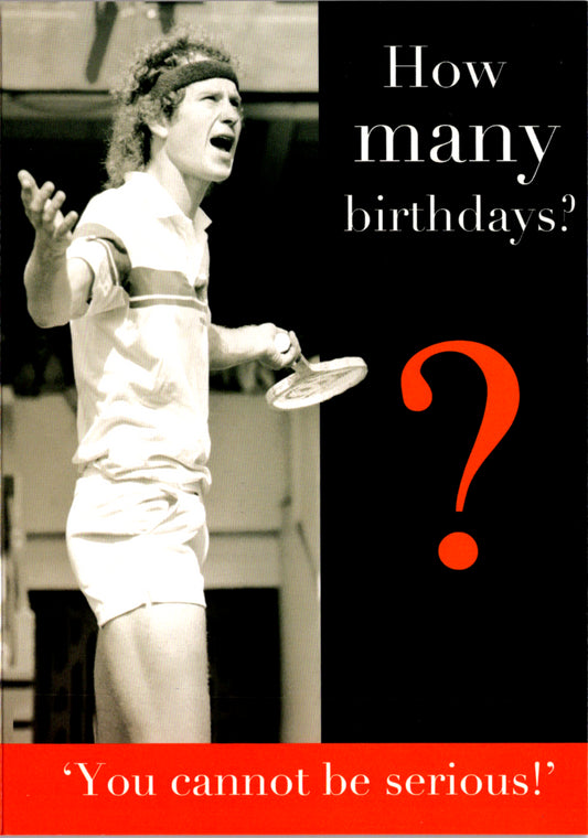 HOW MANY BDAYS GEN HUM BDAY 5x7 Greeting Card | 5536 | 256234