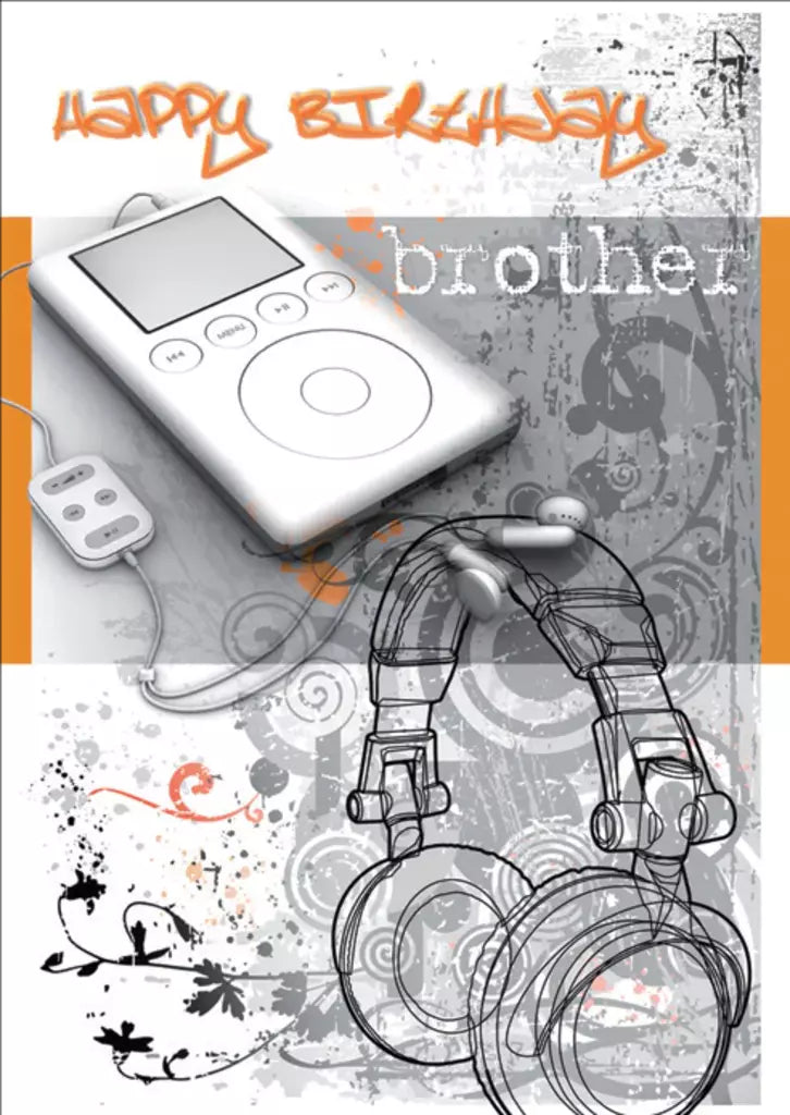 Ipod- Brother family birthday card. Retail $3.49. Inside: Have a good one bro! 256253 04296A
