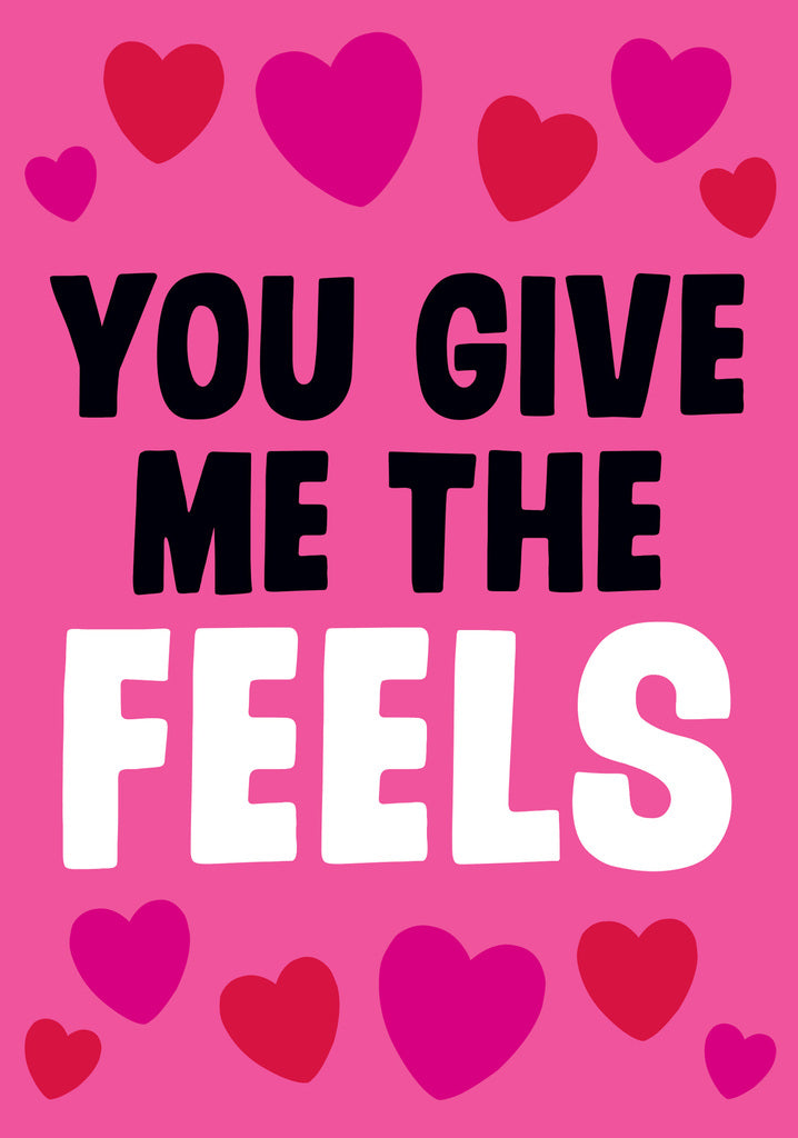 Dean Morris You Give Me The Feels Funny Valentine's Day Greeting Card 5x7 DMV121 | 259718