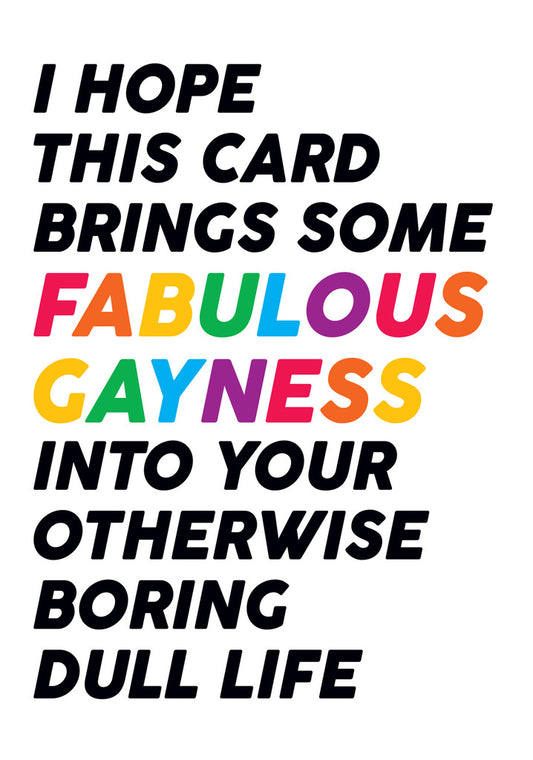 Dean Morris Fabulous Gayness Boring Dull Life Funny Greeting Card 5x7 RAN04 | 259801