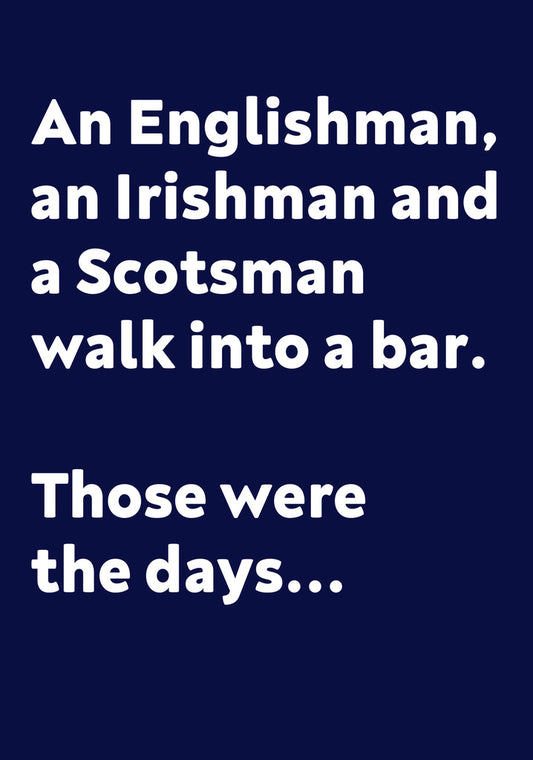 Dean Morris Englishman Irishman Scotsman Walk Into Bar Funny Birthday Greeting Card 5x7 RAN52 | 259816