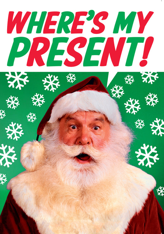 Dean Morris Where's My Present Santa Claus Funny Greeting Card 5x7 DMX159 | 259851