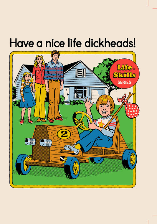 Blank - Steven Rhodes Have a nice life Greeting Card 5x7 | 1033 | 259993