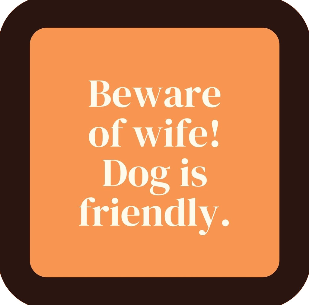 Beware Of Wife Dog Is Friendly Premium Drink Coaster Resin With Cork Backing | 58504 | 260179 260179