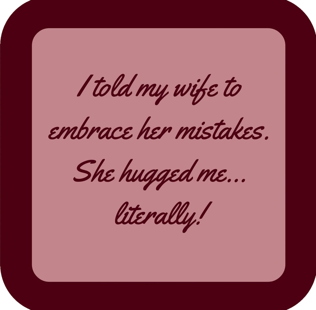 Embrace Mistakes Premium Drink Coaster Resin With Cork Backing | 58527 | 260202 260202