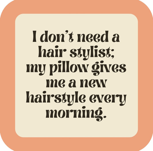 Pillow Hair Stylist Premium Drink Coaster Resin With Cork Backing | 58540 | 260215 260215