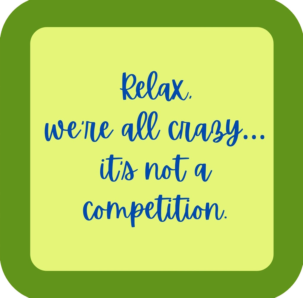 Relax Were All Crazy Premium Drink Coaster Resin With Cork Backing | 58581 | 260256 260256