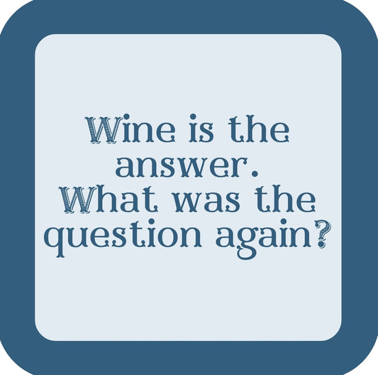 Wine Is The Answer Premium Drink Coaster Resin With Cork Backing | 58587 | 260262 260262
