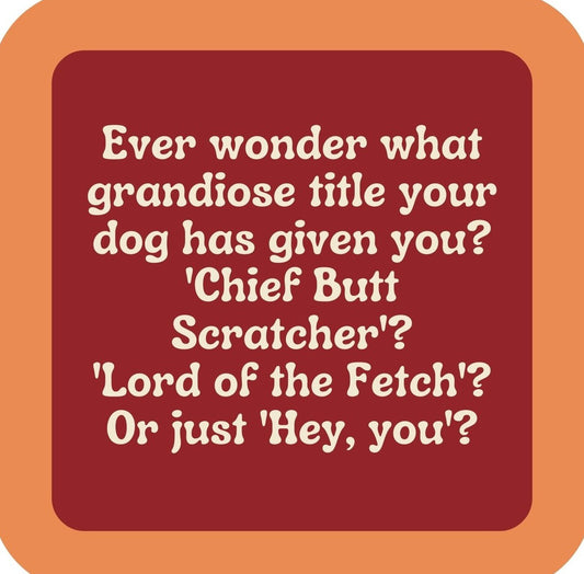 Hey You Dog Title Premium Drink Coaster Resin With Cork Backing | 2382 | 261826 261826