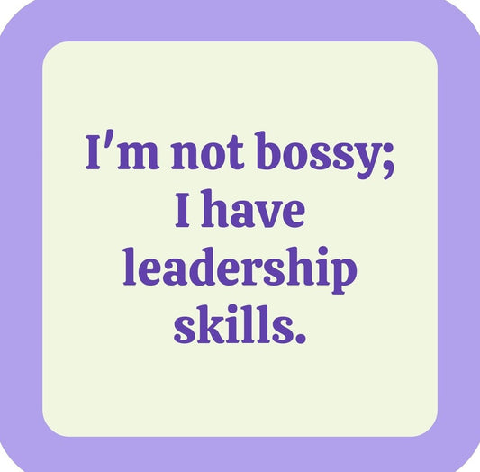 Im Not Bossy Premium Drink Coaster Resin With Cork Backing | 2384 | 261828 261828
