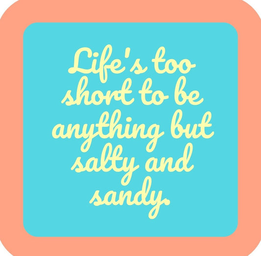 Lifes Too Short Premium Drink Coaster Resin With Cork Backing | 2389 | 261833 261833