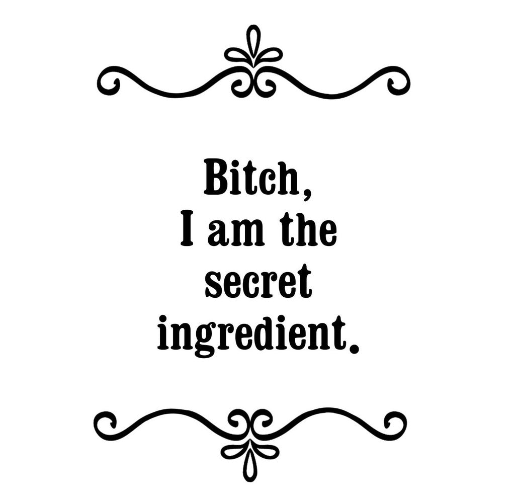 GGZ200 Bitch I Am The Secret Ingredient Premium Drink Coaster Resin With Cork Backing | 2470 | 263211 263211
