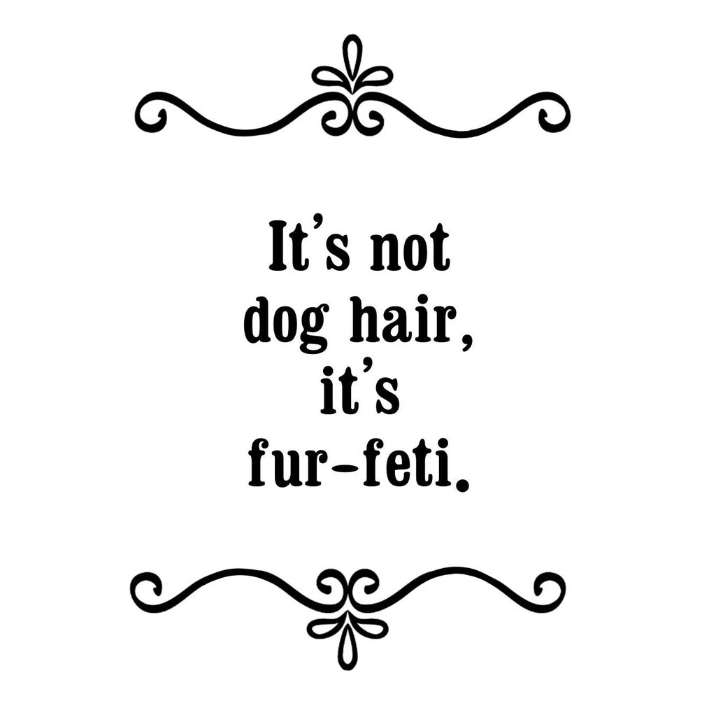 GGZ201 Its Not Dog Hair Its Furfeti Premium Drink Coaster Resin With Cork Backing | 2471 | 263212 263212