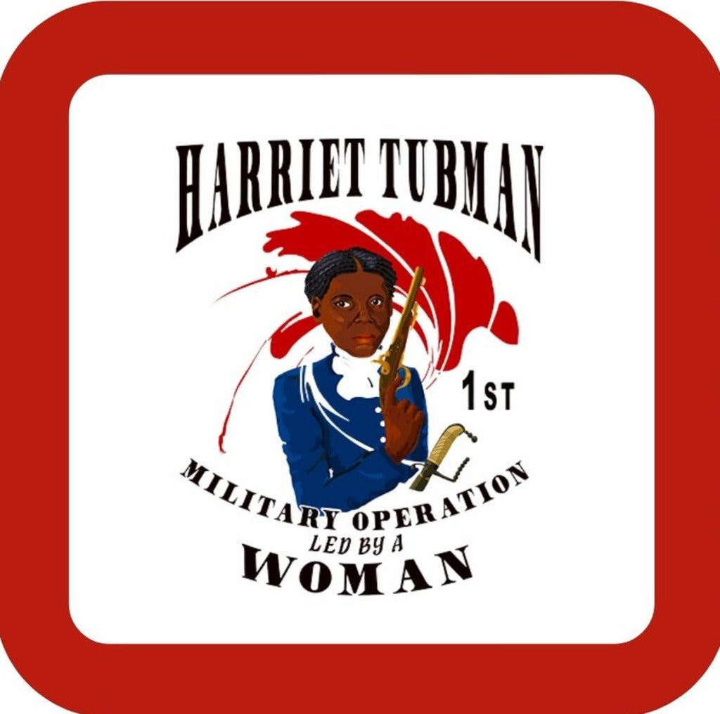 Harriet Tubman First Military Operation Led By A Woman Drink Coaster 264996 2571 264996
