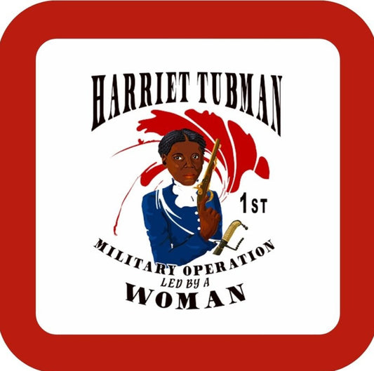 Harriet Tubman First Military Operation Led By A Woman Drink Coaster 264996 2571 264996