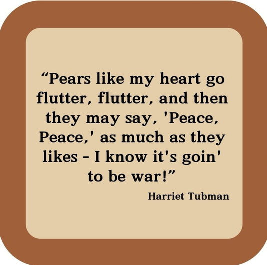 Harriet Tubman Pears Like My Heart Go Flutter Flutter Drink Coaster 265000 2575 265000