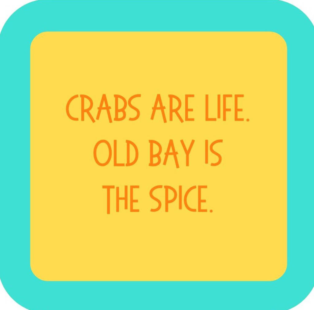 Crabs Are Life Old Bay Is The Spice  Premium Drink Coaster Resin With Cork Backing 265475 SSC1963 265475